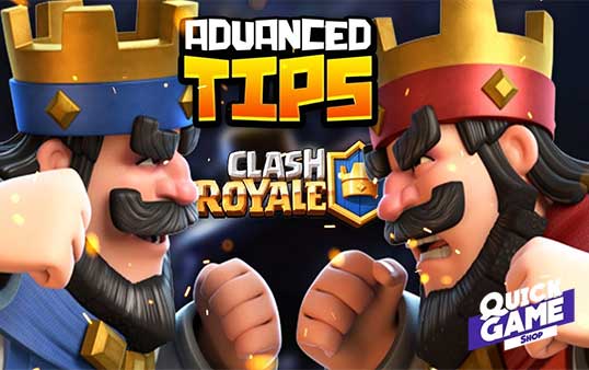 Advanced Tips for Professional Clash Royale Players - Quickgameshop